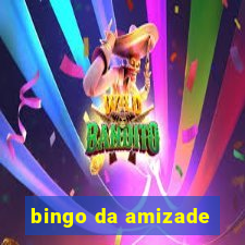 bingo da amizade