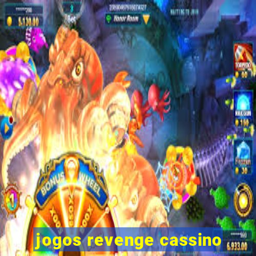 jogos revenge cassino