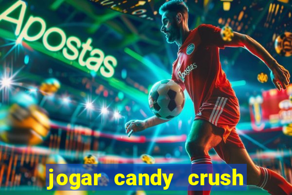 jogar candy crush saga no facebook