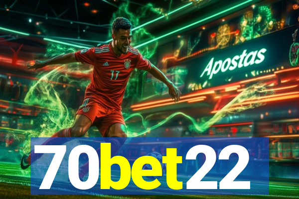 70bet22