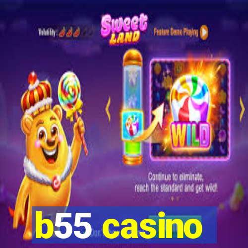 b55 casino