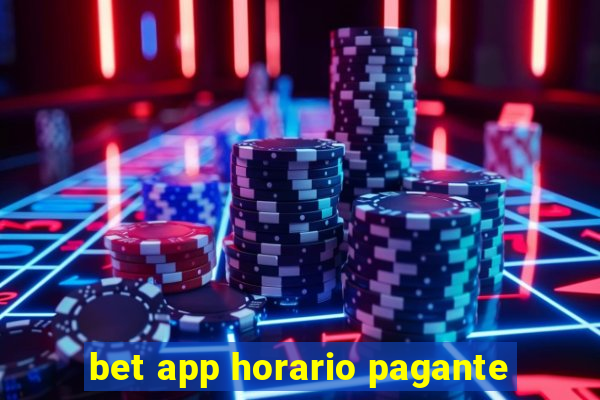 bet app horario pagante