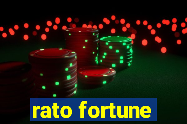 rato fortune