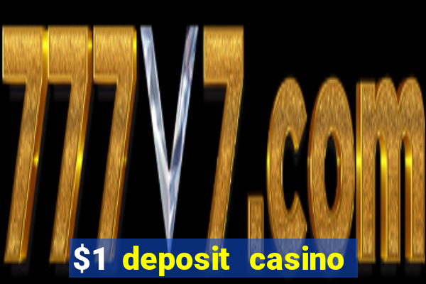 $1 deposit casino 2018 nz