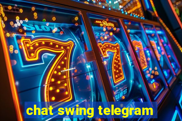 chat swing telegram