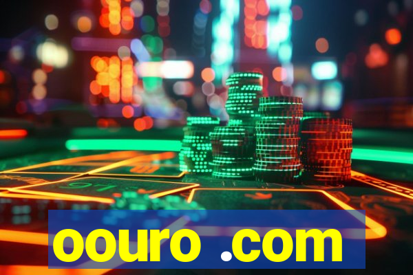 oouro .com