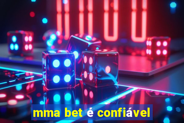 mma bet é confiável