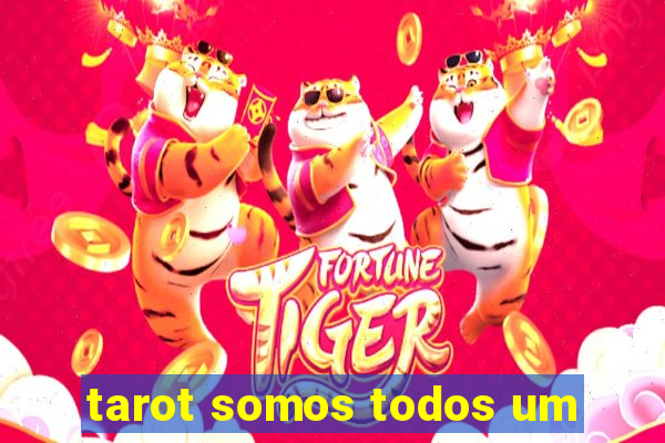 tarot somos todos um