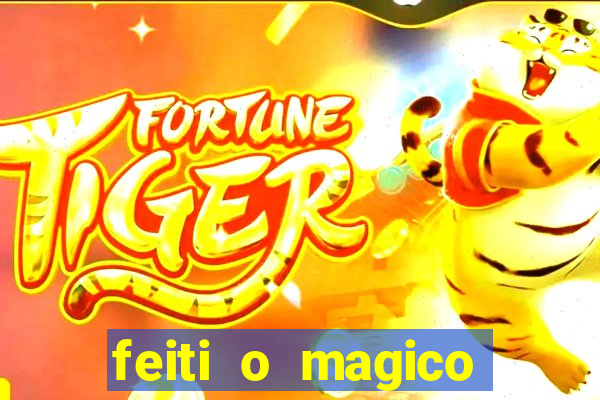 feiti o magico manga ler online