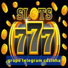 grupo telegram cdzinha