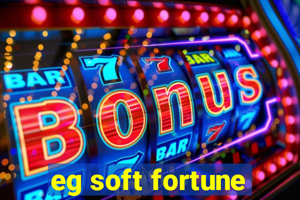 eg soft fortune