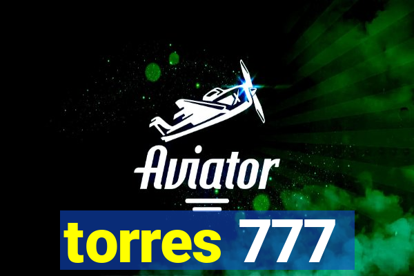 torres 777