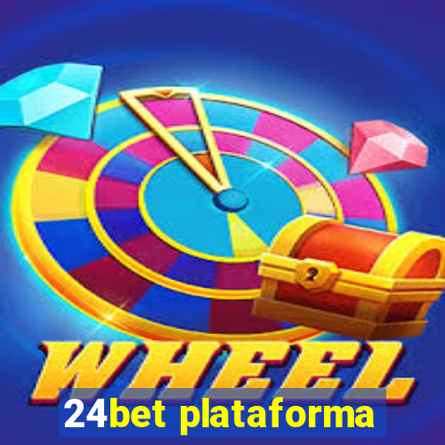 24bet plataforma