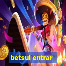 betsul entrar