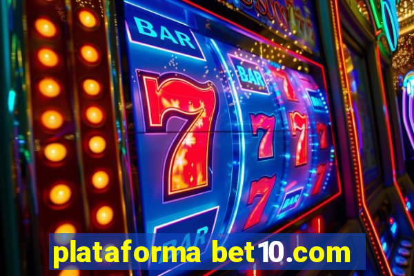 plataforma bet10.com