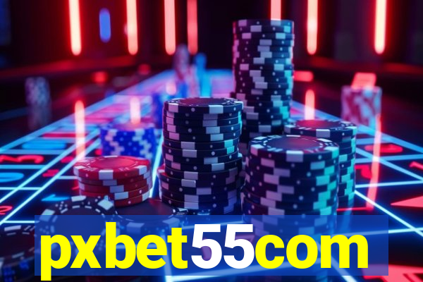 pxbet55com