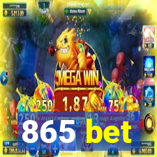 865 bet