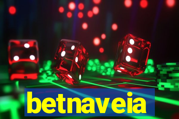 betnaveia