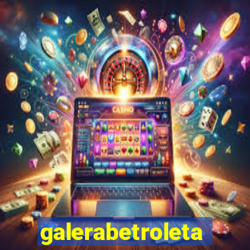 galerabetroleta