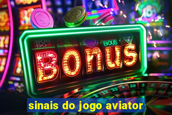 sinais do jogo aviator