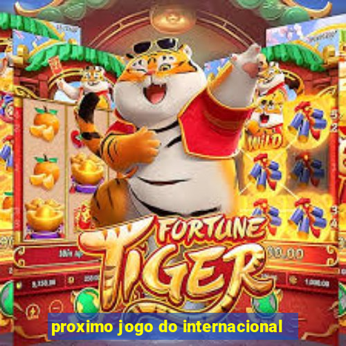 proximo jogo do internacional