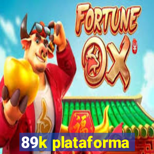 89k plataforma