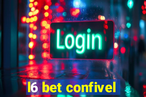 l6 bet confivel