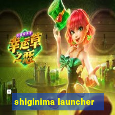 shiginima launcher