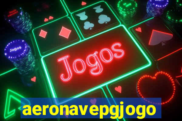 aeronavepgjogo