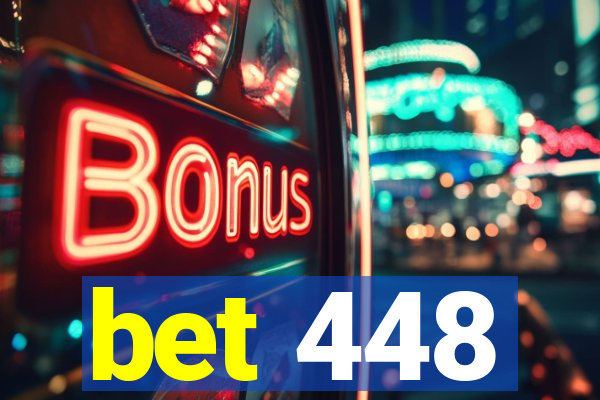 bet 448