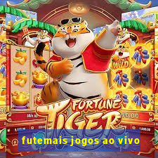 futemais jogos ao vivo