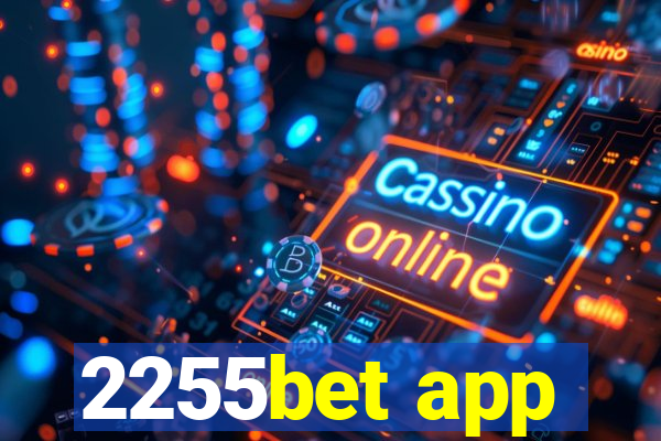 2255bet app