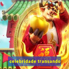 celebridade transando