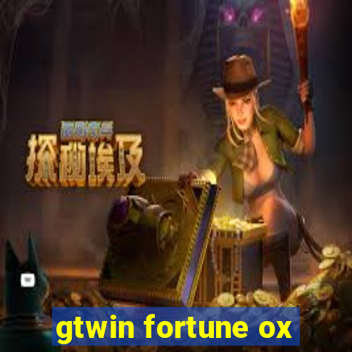 gtwin fortune ox