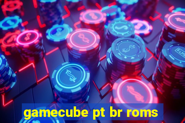 gamecube pt br roms