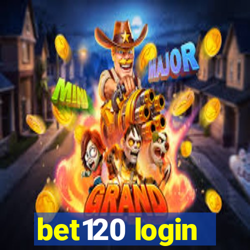 bet120 login