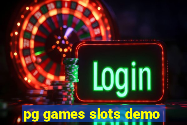 pg games slots demo