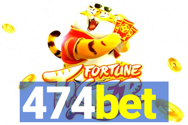 474bet