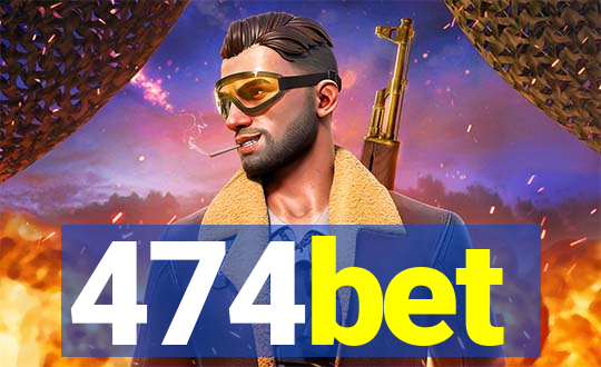 474bet