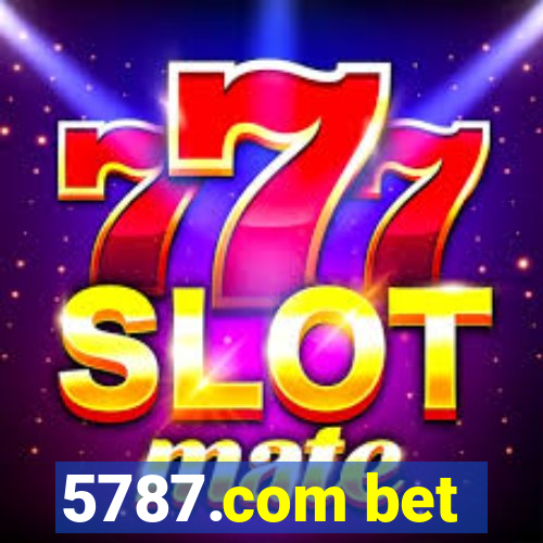 5787.com bet