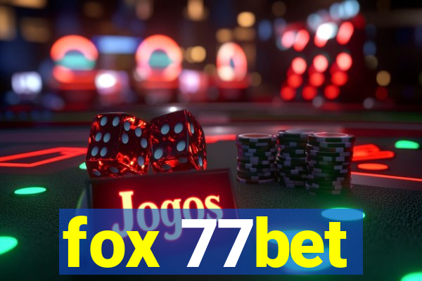 fox 77bet