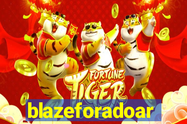 blazeforadoar