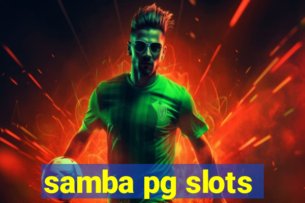 samba pg slots