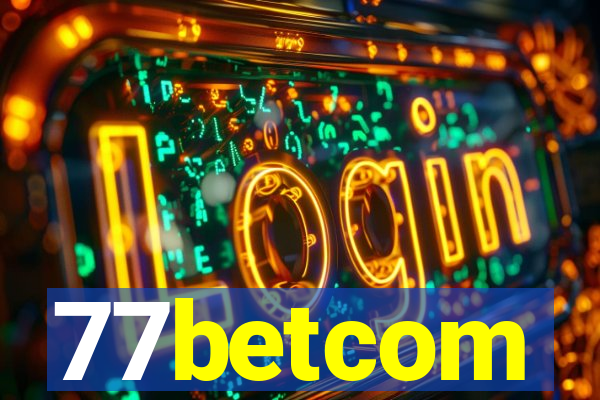 77betcom