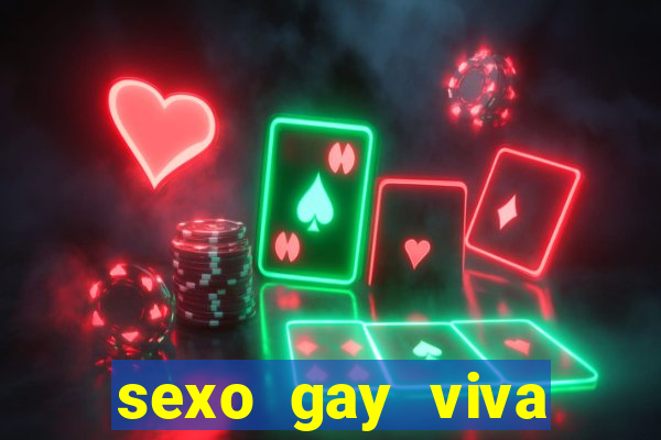 sexo gay viva local santos