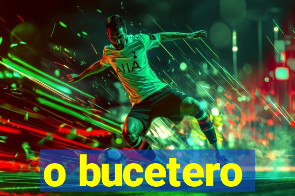 o bucetero