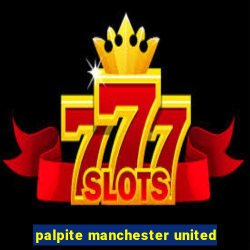 palpite manchester united