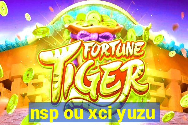 nsp ou xci yuzu