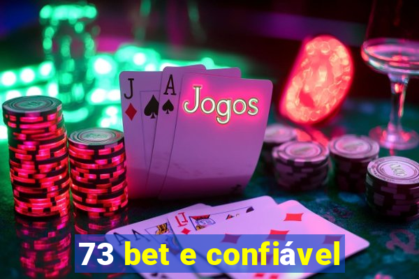 73 bet e confiável