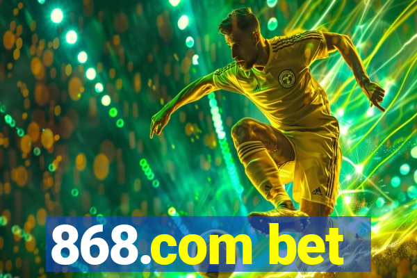 868.com bet